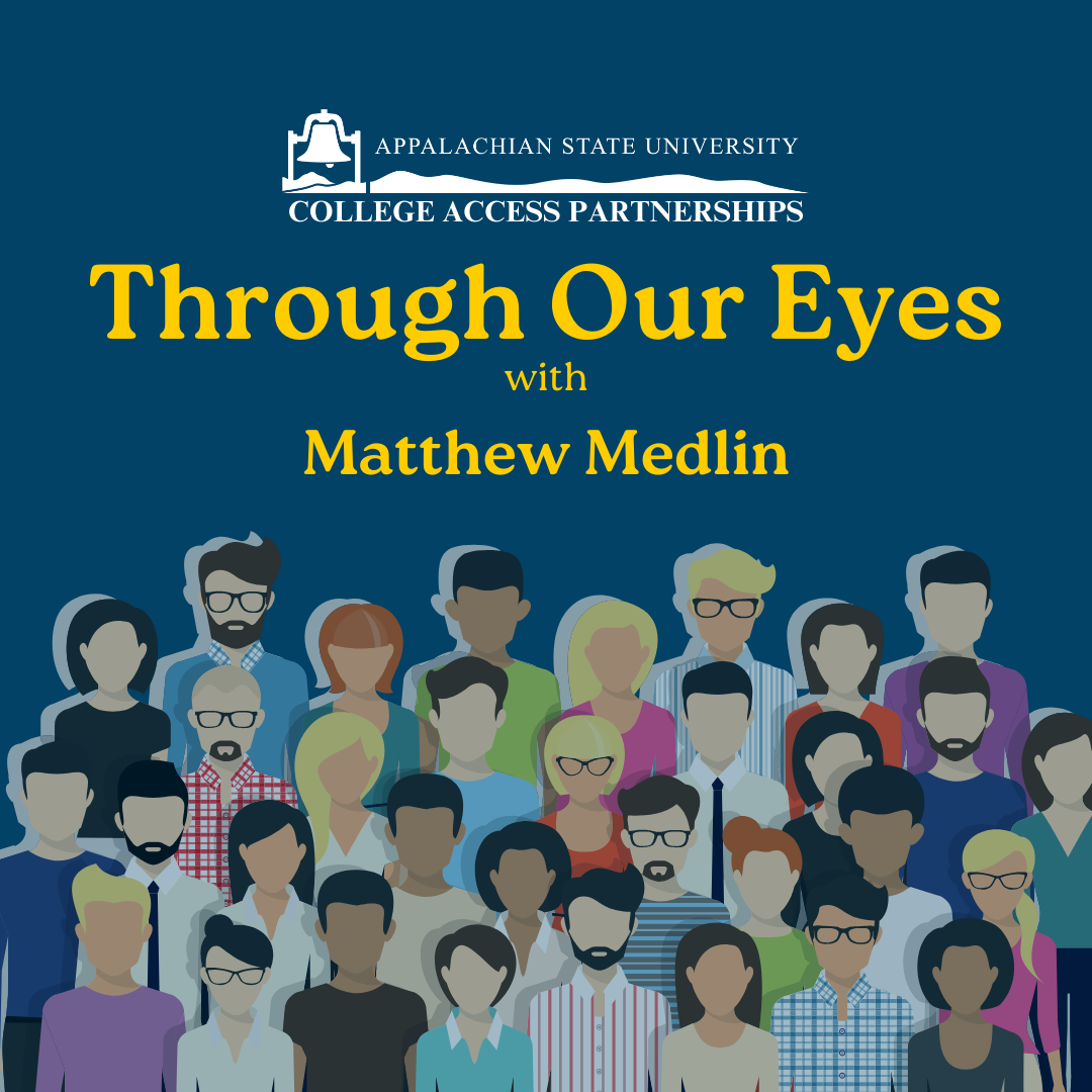 CAP Through our Eyes: Matthew Medlin